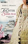 Die Tochter des Samurai - John J. Healey - 9783641235680