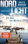 Nordlicht - Die Spur des Mörders - Anette Hinrichs - 9783641236564