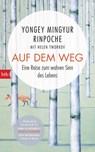 Auf dem Weg - Yongey Mingyur Rinpoche - 9783641236939