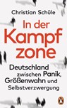 In der Kampfzone - Christian Schüle - 9783641237301