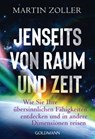 Jenseits von Raum und Zeit - Martin Zoller - 9783641237905