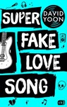 Super Fake Love Song - David Yoon - 9783641238698