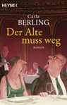 Der Alte muss weg - Carla Berling - 9783641239183