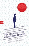 Für mich soll es Neurosen regnen - Peter Wittkamp - 9783641239312