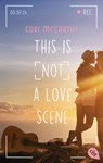 This is not a love scene - Cory McCarthy - 9783641240042