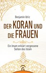 Der Koran und die Frauen - Benjamin Idriz - 9783641240639
