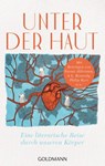 Unter der Haut - Naomi Alderman ; A.L. Kennedy ; Philip Kerr ; Thomas Lynch - 9783641241001