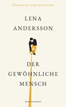 Der gewöhnliche Mensch - Lena Andersson - 9783641241933