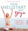 Mein Neustart mit Yoga - Nicola Jane Hobbs - 9783641242220