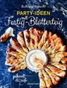 Party-Ideen mit Fertig-Blätterteig: Die besten Rezepte pikant und süß - schnell, lecker und einfach - Guillaume Marinette - 9783641244118