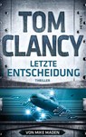 Letzte Entscheidung - Tom Clancy ; Mike Maden - 9783641246792
