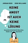 Keine Angst ist auch keine Lösung - Jordan Reid ; Erin Williams - 9783641247126