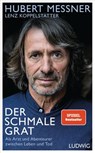 Der schmale Grat - Hubert Messner ; Lenz Koppelstätter - 9783641251277