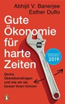 Gute Ökonomie für harte Zeiten - Esther Duflo ; Abhijit V. Banerjee - 9783641251529