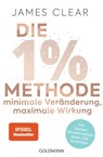 Die 1%-Methode – Minimale Veränderung, maximale Wirkung - James Clear - 9783641252410
