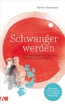 Schwanger werden - Kareen Dannhauer - 9783641255435