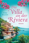 Die Villa an der Riviera - Alexandra Brown - 9783641257262