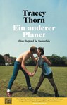 Ein anderer Planet - Tracey Thorn - 9783641257477