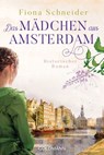 Das Mädchen aus Amsterdam - Fiona Schneider - 9783641258115