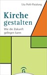 Kirche gestalten - Uta Pohl-Patalong - 9783641259556