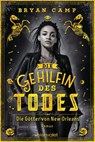 Die Gehilfin des Todes - Die Götter von New Orleans - Bryan Camp - 9783641260477