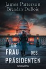 Die Frau des Präsidenten - James Patterson ; Brendan DuBois - 9783641261306