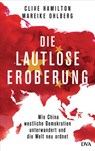 Die lautlose Eroberung - Clive Hamilton ; Mareike Ohlberg - 9783641261559