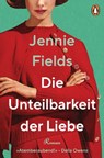Die Unteilbarkeit der Liebe - Jennie Fields - 9783641263492