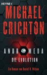 Andromeda - Die Evolution - Michael Crichton ; Daniel H. Wilson - 9783641265137