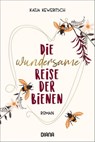 Die wundersame Reise der Bienen - Katja Keweritsch - 9783641265168