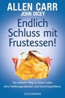 Endlich Schluss mit Frustessen! - Allen Carr ; John Dicey - 9783641265755