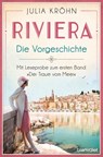 Riviera - Die Vorgeschichte - Julia Kröhn - 9783641266608