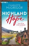 Highland Hope 2 - Ein Pub für Kirkby - Charlotte McGregor - 9783641267506