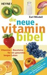 Die neue Vitamin-Bibel - Earl Mindell - 9783641267803