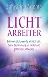 Lichtarbeiter - Sahvanna Arienta - 9783641268695