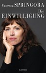 Die Einwilligung - Vanessa Springora - 9783641269012