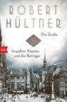 Die Godin - Inspektor Kajetan und die Betrüger - Robert Hültner - 9783641270643