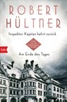 Inspektor Kajetan kehrt zurück - Am Ende des Tages - Robert Hültner - 9783641270650