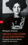 „Mutig und stark alles erwarten“ - Margret Greiner - 9783641271251