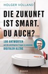 Die Zukunft ist smart. Du auch? - Holger Volland - 9783641272234
