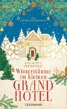 Winterträume im kleinen Grandhotel - Felicity Pickford - 9783641272326