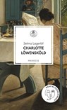 Charlotte Löwensköld - Selma Lagerlöf ; Mareike Fallwickl - 9783641272333