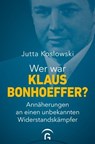 Wer war Klaus Bonhoeffer? - Jutta Koslowski - 9783641273217