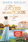 Töchter eines neuen Morgens - Maria Nikolai - 9783641273521