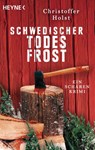 Schwedischer Todesfrost - Christoffer Holst - 9783641274917