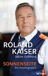 Sonnenseite - Roland Kaiser ; Sabine Eichhorst - 9783641277000