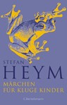 Märchen für kluge Kinder - Stefan Heym - 9783641278397