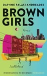 Brown Girls - Daphne Palasi Andreades - 9783641279493