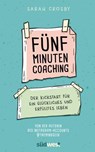 Fünf-Minuten-Coaching - Sarah Crosby - 9783641280451