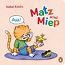 Matz & Miep - Aua! - Isabel Kreitz - 9783641281212